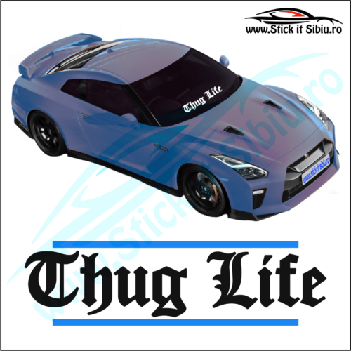 Sticker Central Parbriz-THUG LIFE - Stickere Auto