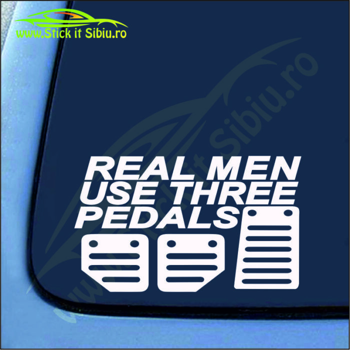 Real Men Use Three Pedals Model 2 - Stickere Auto