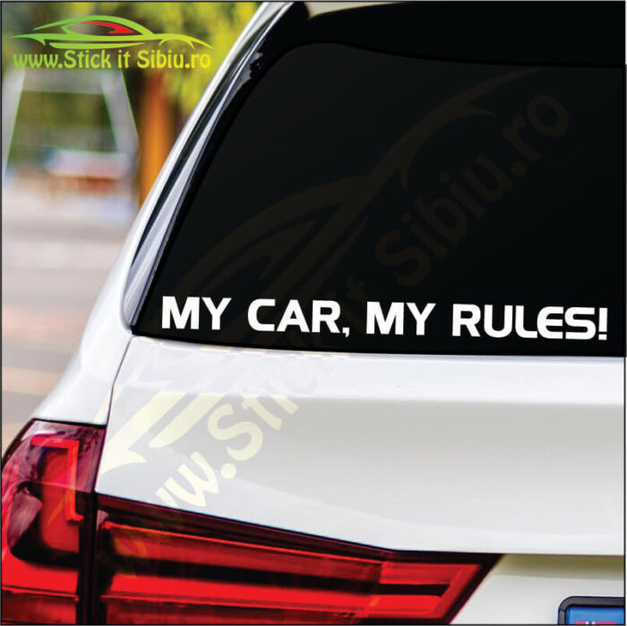 My Car, My Rules! - Stickere Auto