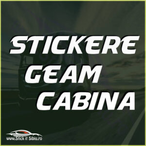 Stickere Geam - Cabina Scania