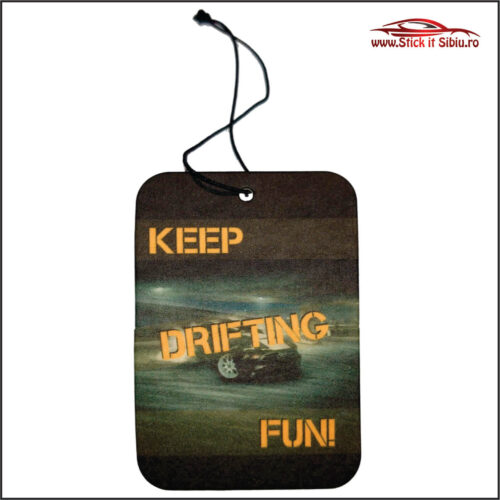 Keep drifting fun - Stickere Auto - Camuflaje - Odorizante - Brelocuri auto! Nou! In Romania!