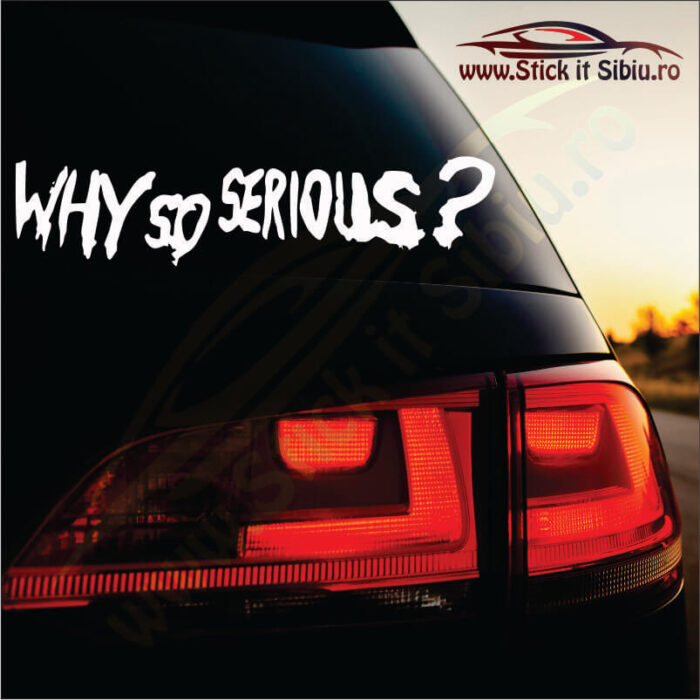 Why So Serious? - Stickere Auto