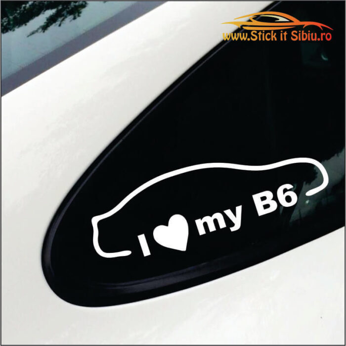I Love My B6 - Stickere Auto