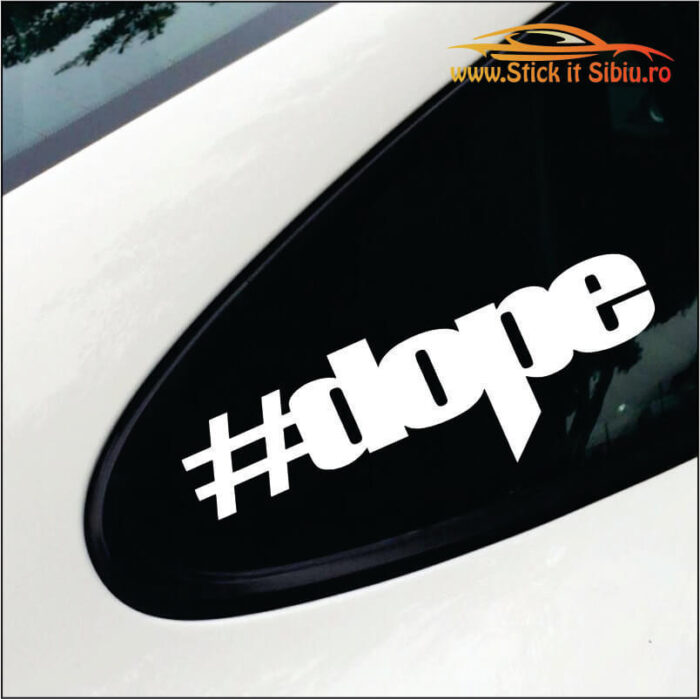 #Dope - model 4 - Stickere Auto