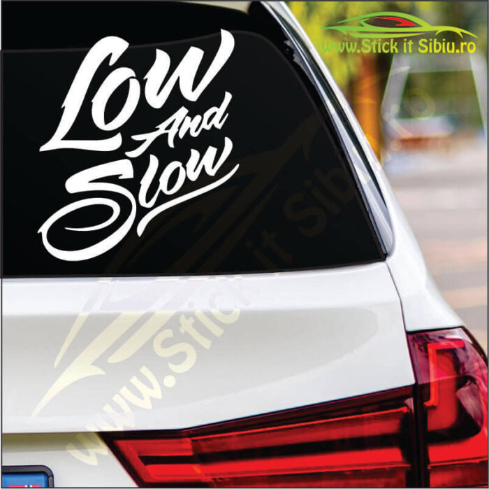 Low and slow - Stickere Auto