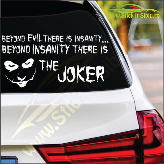 Beyond Evil There Is Insanity… - Stickere Auto