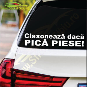 Claxoneaza Daca Pica Piese!!! - Stickere Auto