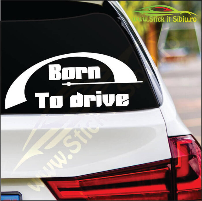 Born To Drive - Stickere Auto