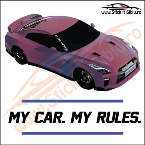 My Car. My Rules. - Stickere Parbriz