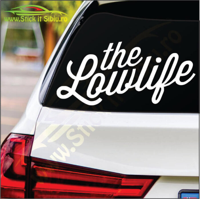 The Lowlife - Stickere Auto