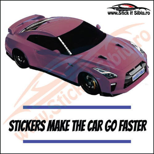Stickers Make The Car Go Faster - Stickere Parbriz