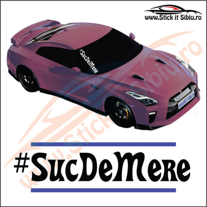#SucDeMere - Stickere Auto
