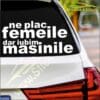 Stickere Far - Stickere Parasolare - stickere auto - Parasolare auto - Camuflaje auto - Stickere Parbriz- stickere vanatoare -pescuit - off road - firme - grafica publicitara - camuflaje - brelocuri - stickere printate - auto - moto- Bannere- design Logo- Carti de vizita- odorizante personalizate - Bannere publicitare premium - Sticker Ne plac Femeile, dar iubim Masinile imagine 2 - StickIt